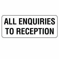 All Enquiries to Reception Sign