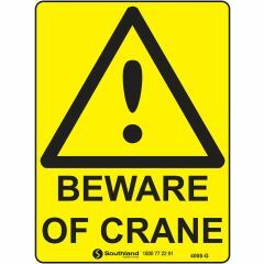 Beware of Crane Signage _ Southland _ 4008