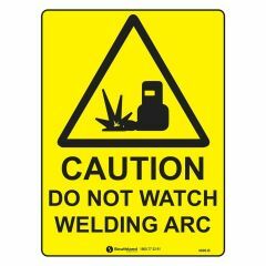 Caution Do Not Watch Welding Arc Sign