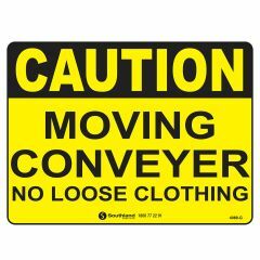 Caution Moving Conveyor No Loose Clothing Signage _ Southland _ 4