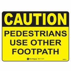 Caution Pedestrians Use Other Footpath Signage _ Southland _ 4065