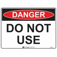 Danger Do Not Use Signage _ Southland _ 2104