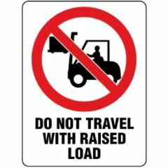 Do Not Travel with Raised Load Signage _ Southland _ 3017
