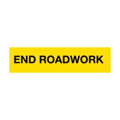 End Road Work_ Multi Message 1200 x 300mm Corflute_ Class 1 Refle