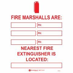 Fire Marshalls Are Nearest Fire Extinguisher is Located Sign