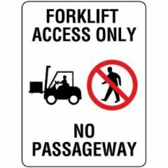 Forklift Access Only No Passageway Signage _ Southland _ 3015