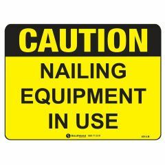 Nailing Equipment in Use Sign