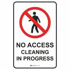 No Access Cleaning In Progress Sign