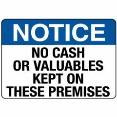 No Cash or Valuables Kept on These Premises Signage _ Southland _ 8220