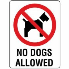No Dogs Allowed Signage _ Southland _ 3016