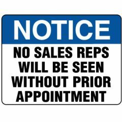 No Sales Reps Will Be Seen Without Appointment Signage _ Southland _ 8213