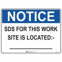 Notice SDS For This Work Site Is Located __ Sign
