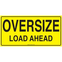 Oversize Load Ahead Sign _Double Sided__ 1200 x 600mm_ Class 2 Re