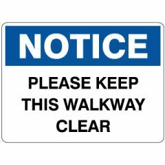 Please Keep Walkway Clear Signage _ Southland _ 8227
