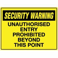 Unauthorised Entry Prohibited Signage _ Southland _ 6506