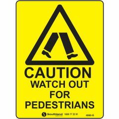 Watch Out For Pedestrians Signage _ Southland _ 4060