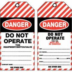 Danger Do Not Operate This Equipment/Switch/Valve Tag - Tear Proof, Pk/25