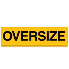 Oversize Sign, 1200 x 450mm, Class 2 Reflective Adhesive