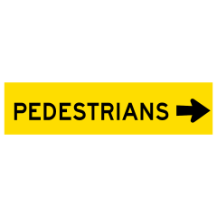 Pedestrians (Right Arrow), Multi Message 1200 x 300mm Corflute Class 1 Reflective