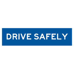 Drive Safely, Multi Message 1200 x 300mm Corflute Class 1 Reflective