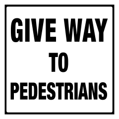 Give Way To Pedestrians, 600 x 600mm Aluminium, Class 1 Reflective