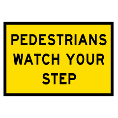 Pedestrians Watch Your Step, 900 x 600mm Boxed Edge, Metal Class 1 Reflective