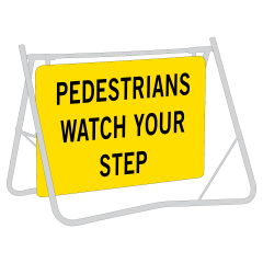Pedestrians Watch Your Step, 900 x 600mm Metal, Class 1 Reflective, Swing Stand & Sign