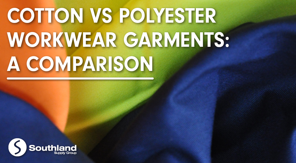 Cotton vs Polyester Safety Workwear Garments: A Comparison