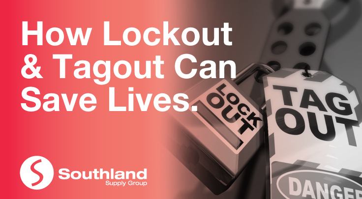 How Lockout & Tagout Can Save Lives