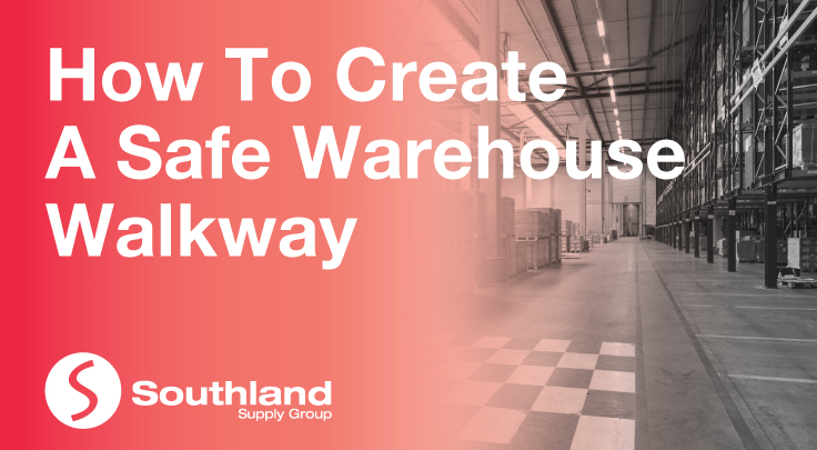 How To Create A Safe Warehouse Walkway