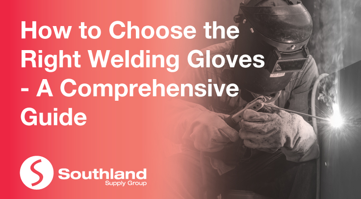 How to Choose the Right Welding Gloves