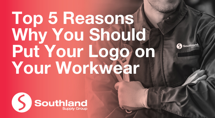 Top 5 Reasons Why You Should Put Your Logo on Your Workwear