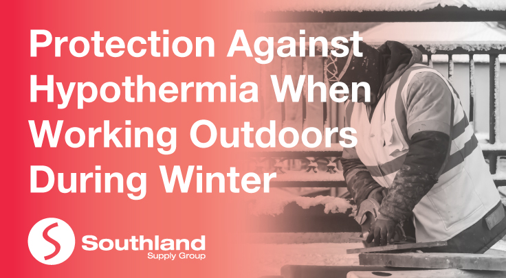 Protection Against Hypothermia When Working Outdoors During Winter 
