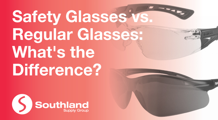 Safety Glasses vs. Regular Glasses