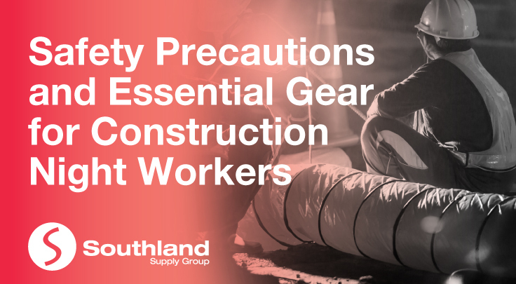 Safety Precautions and Essential Gear for Construction Night Workers