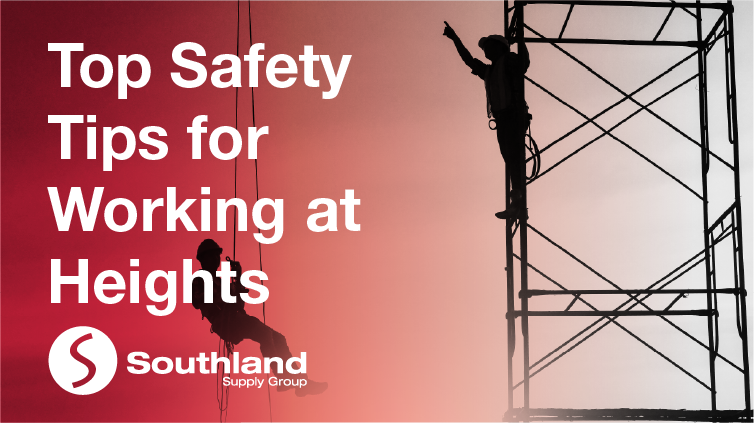 Top Safety Tips When Working at Heights