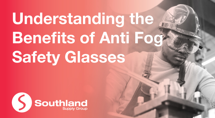 Understanding the Benefits of Anti Fog Safety Glasses 