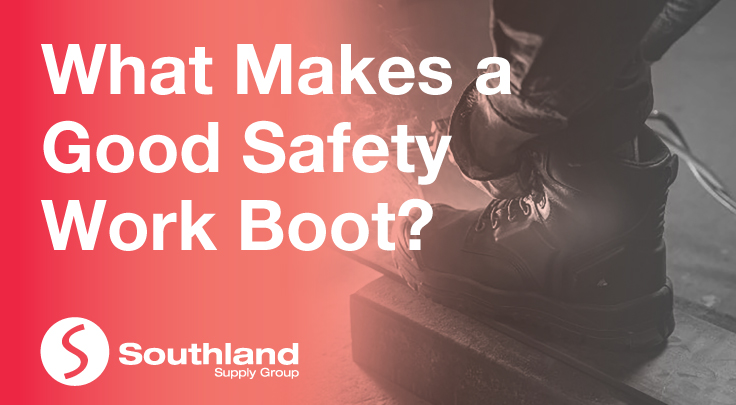 What Makes a Good Safety Work Boot? 