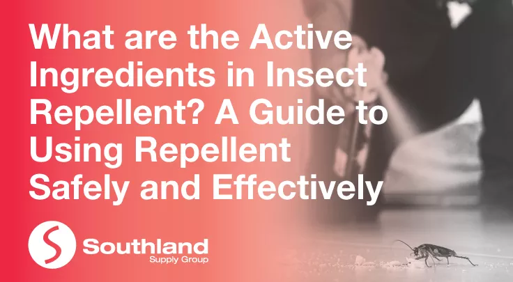 What are the Active Ingredients in Insect Repellent? A Guide to Using Repellent Safely and Effectively